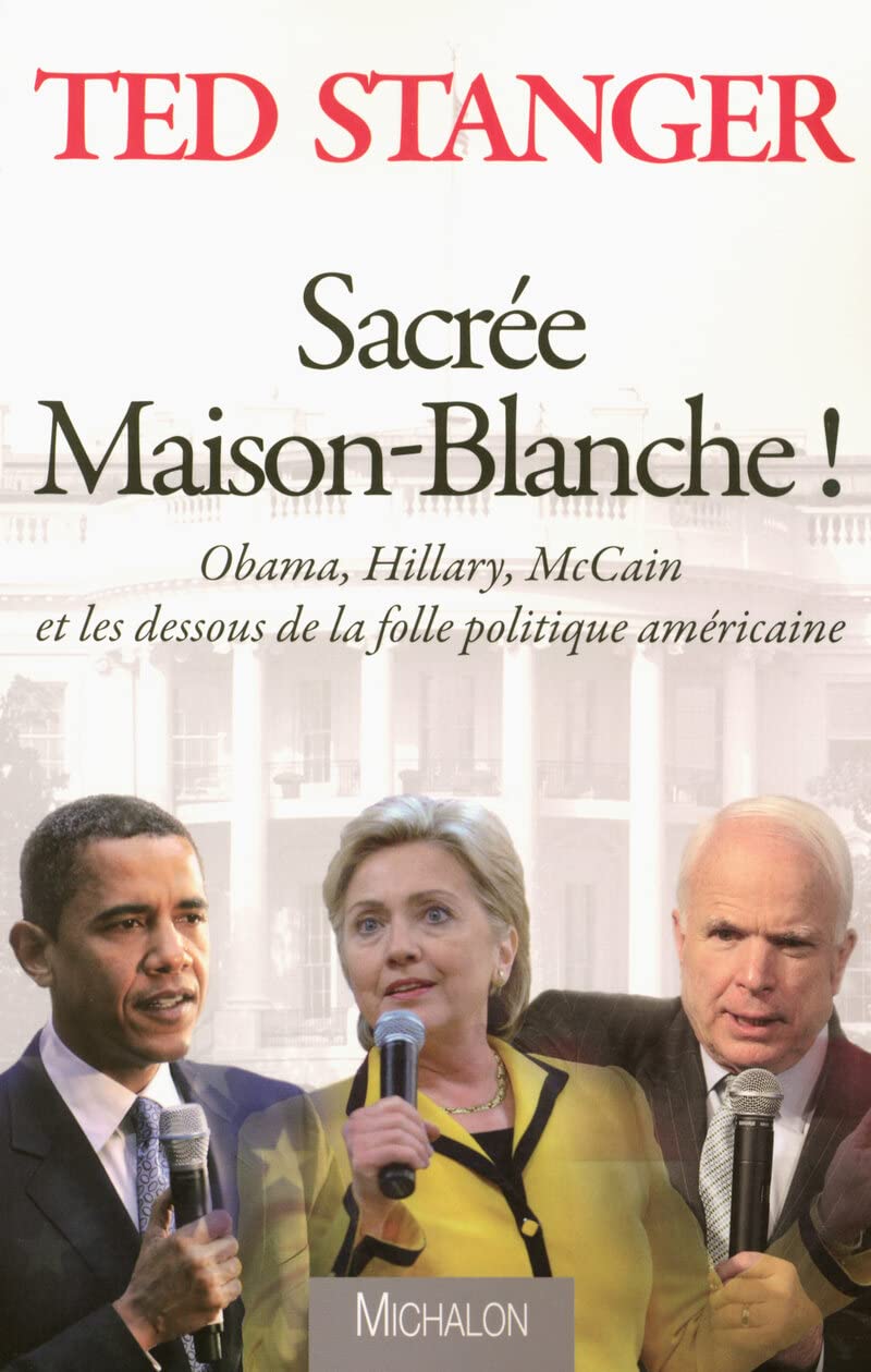 Sacrée Maison-Blanche ! 9782841864492