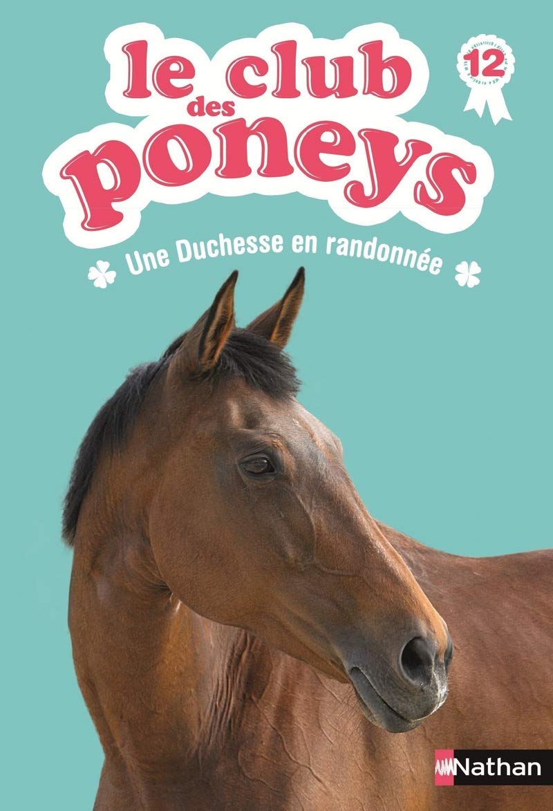 Le club des poneys : Une Duchesse en randonnée 9782092557334