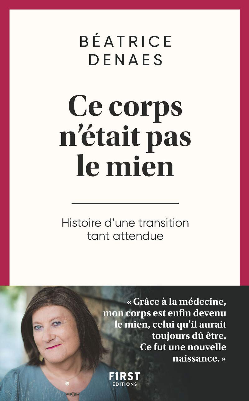 Ce corps n'était pas le mien, Histoire d'une transition tant attendue: Histoire d'une transition tant attendue 9782412061343