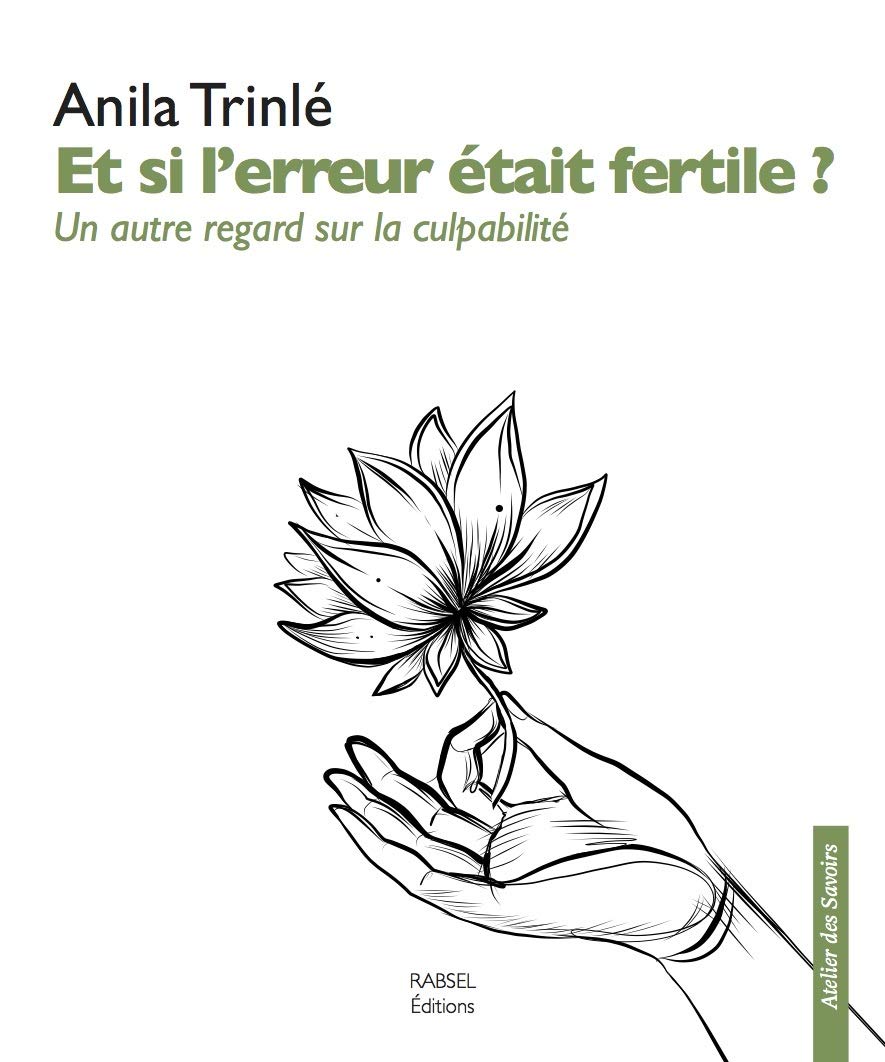 Et si l'erreur était fertile ? Un autre regard sur la culpabilité 9791093883205