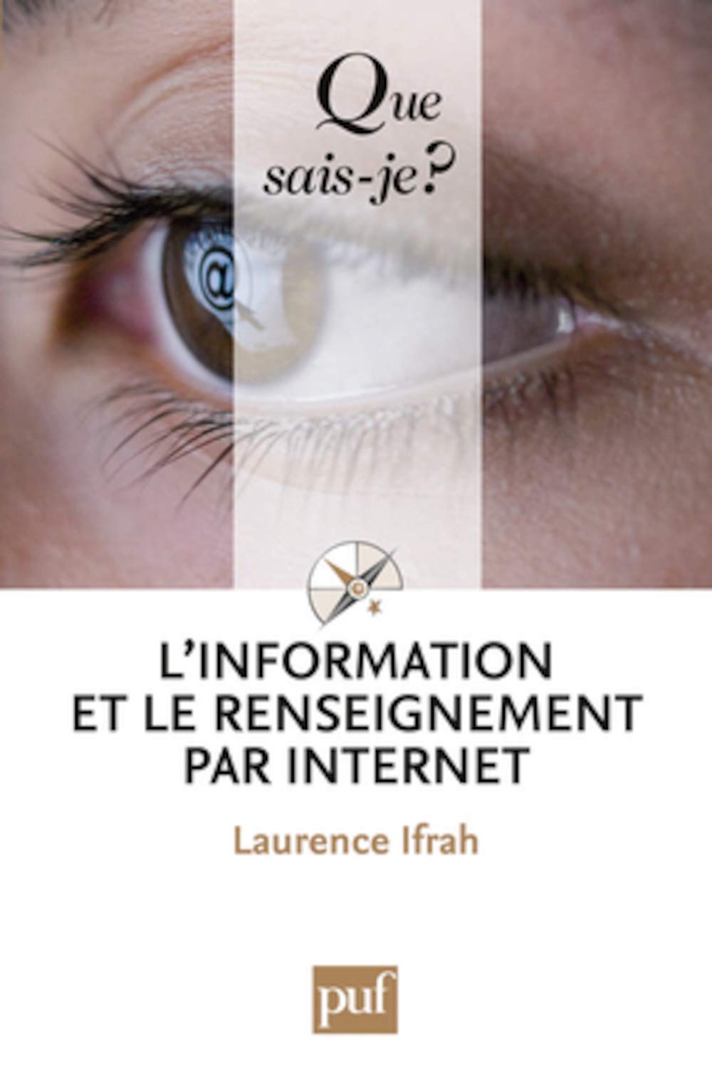 L'information et le renseignement par Internet 9782130579496