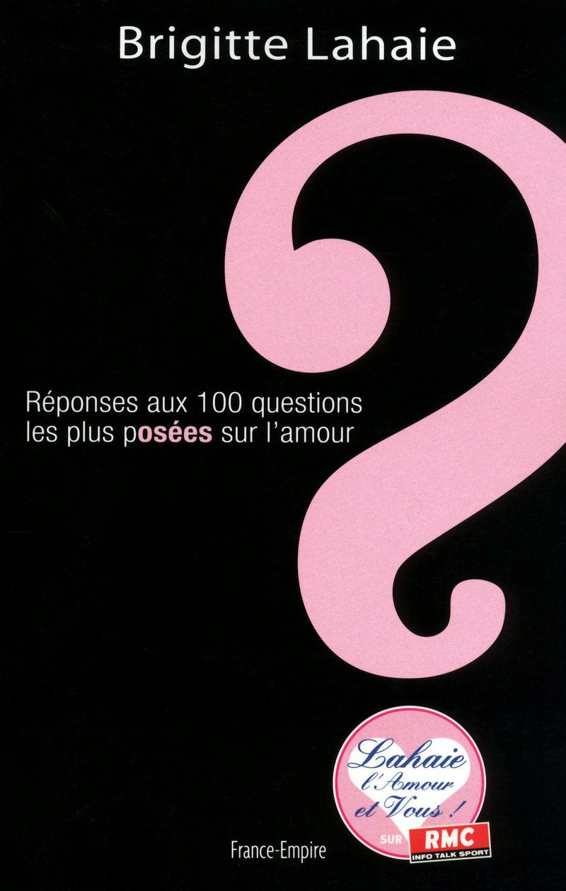REPONSES AUX 100 QUESTIONS LES PLUS POSEES SUR L'AMOUR 9782704811021