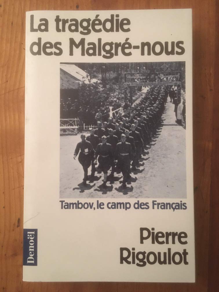 La Tragédie des Malgré-nous - Tambov, le camp des Français 9782207236895
