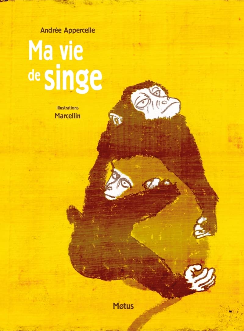 Ma vie de singe 9782907354837