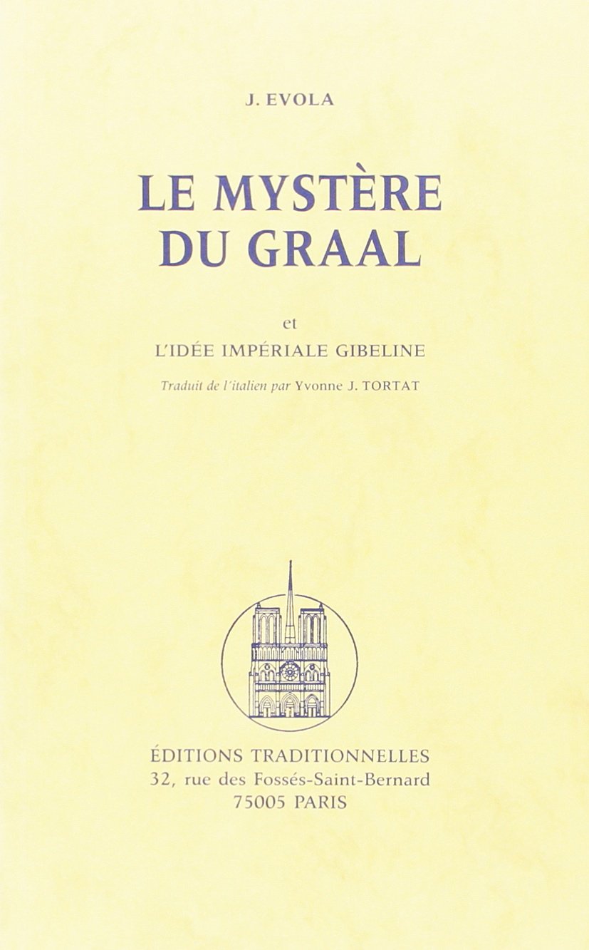 Le Mystère du Graal et l'idée impériale gibeline 9782713800450