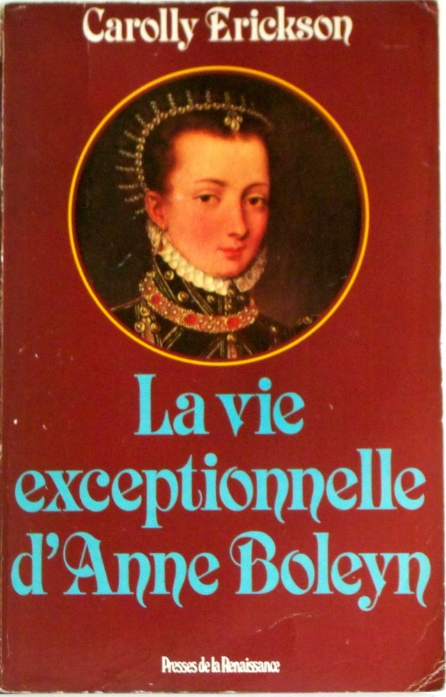 La vie exceptionnelle d'Anne Boleyn 9782856163511
