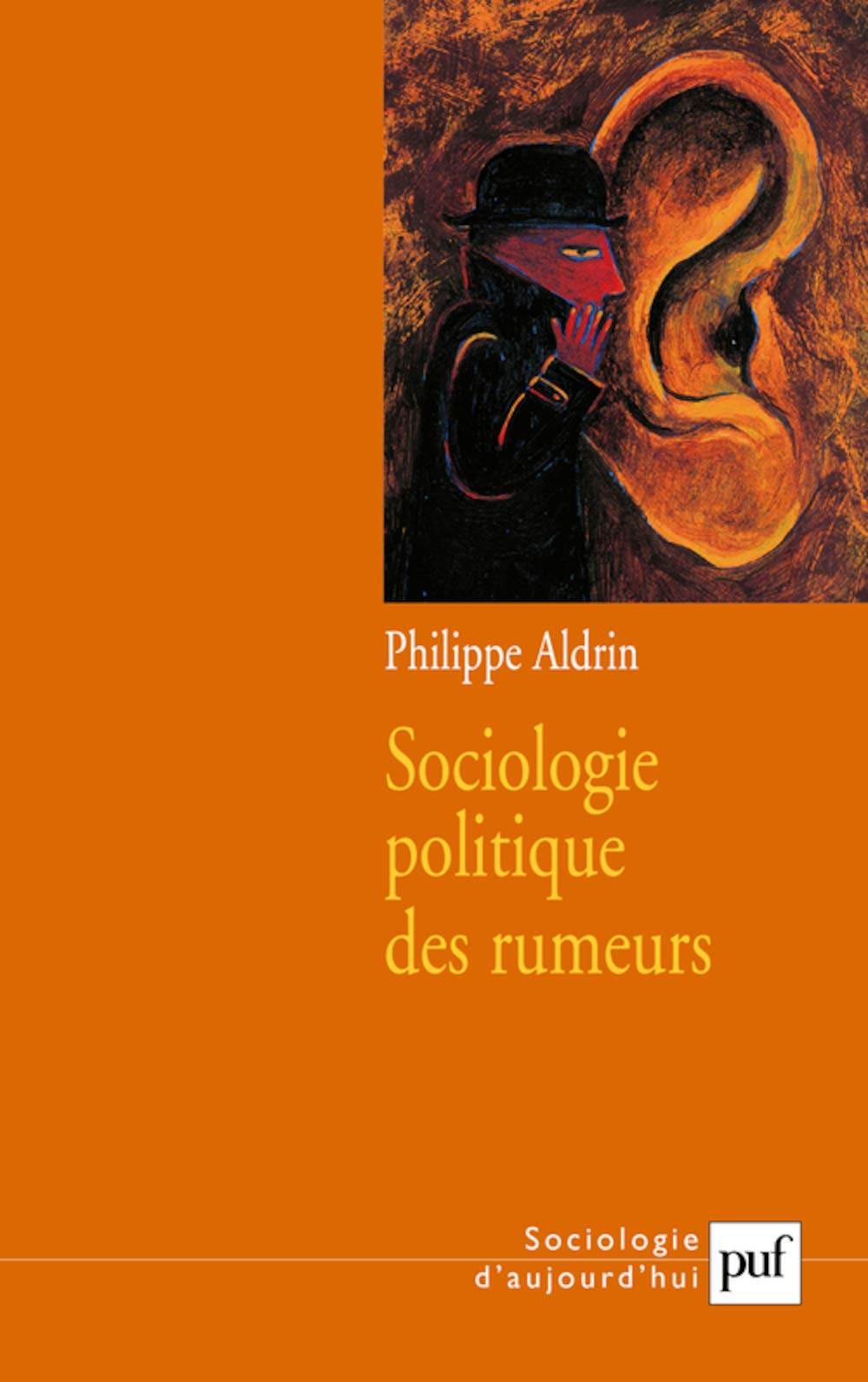 Sociologie politique des rumeurs 9782130546917