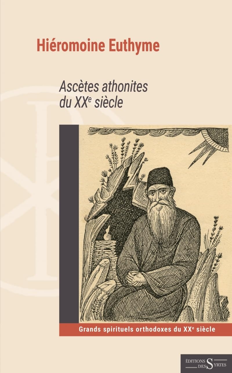 Ascètes athonites du XXe siècle 9782940701520