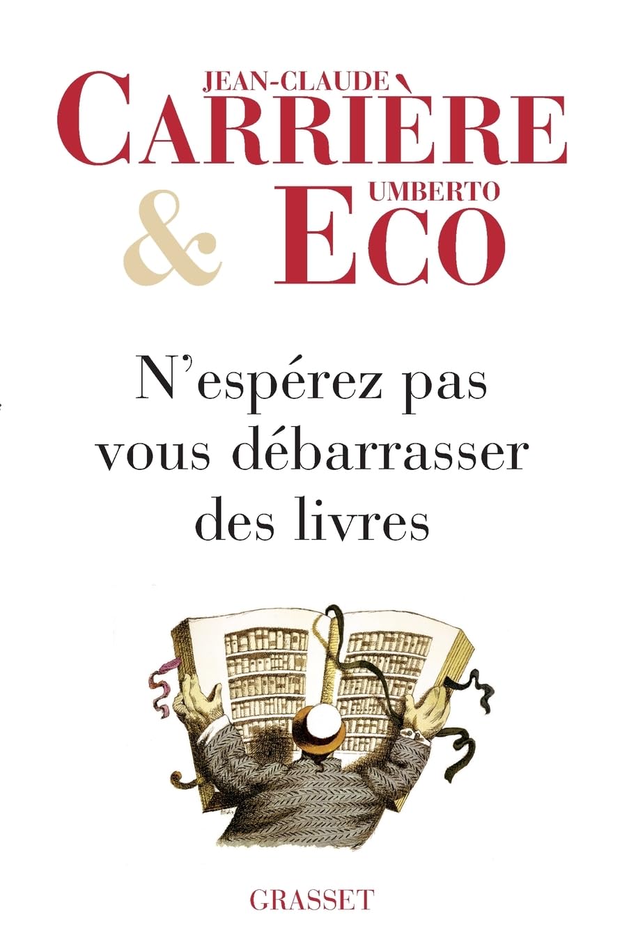 N'espérez pas vous débarrasser des livres 9782246742715
