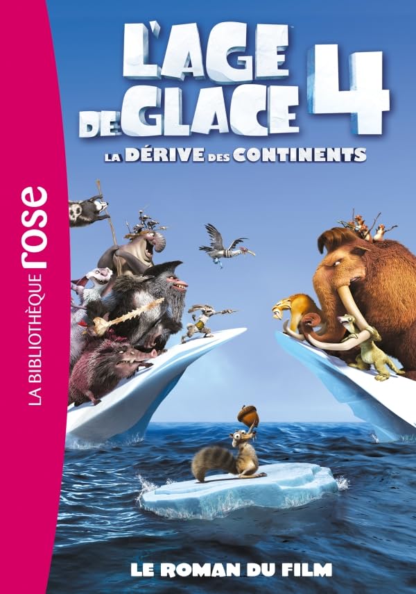 L'Âge de Glace 4 : le roman du film 9782012030428