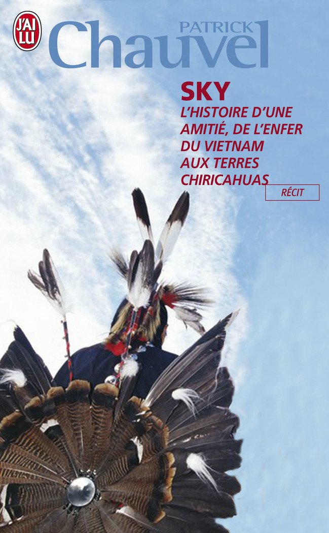 Sky: L'histoire d'une amitié, de l'enfer du Vietnam aux terres Chiricahuas 9782290352106