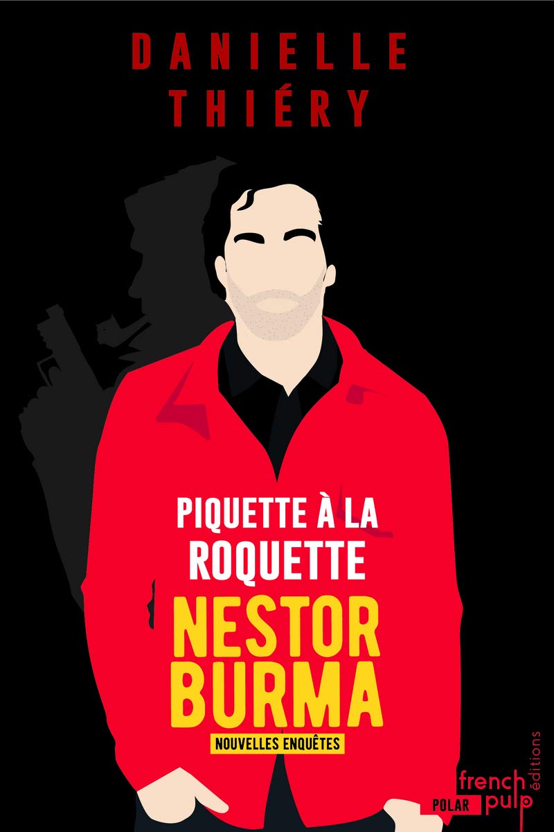 Piquette à la Roquette - Les nouvelles enquêtes de Nestor Burma 9791025106273