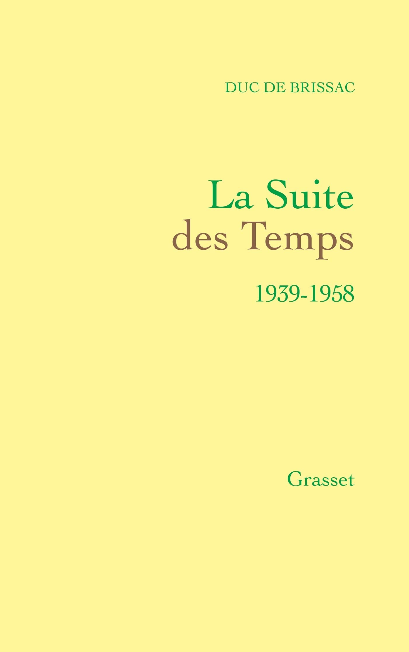La suite des temps: (1939-1958) 9782246001362