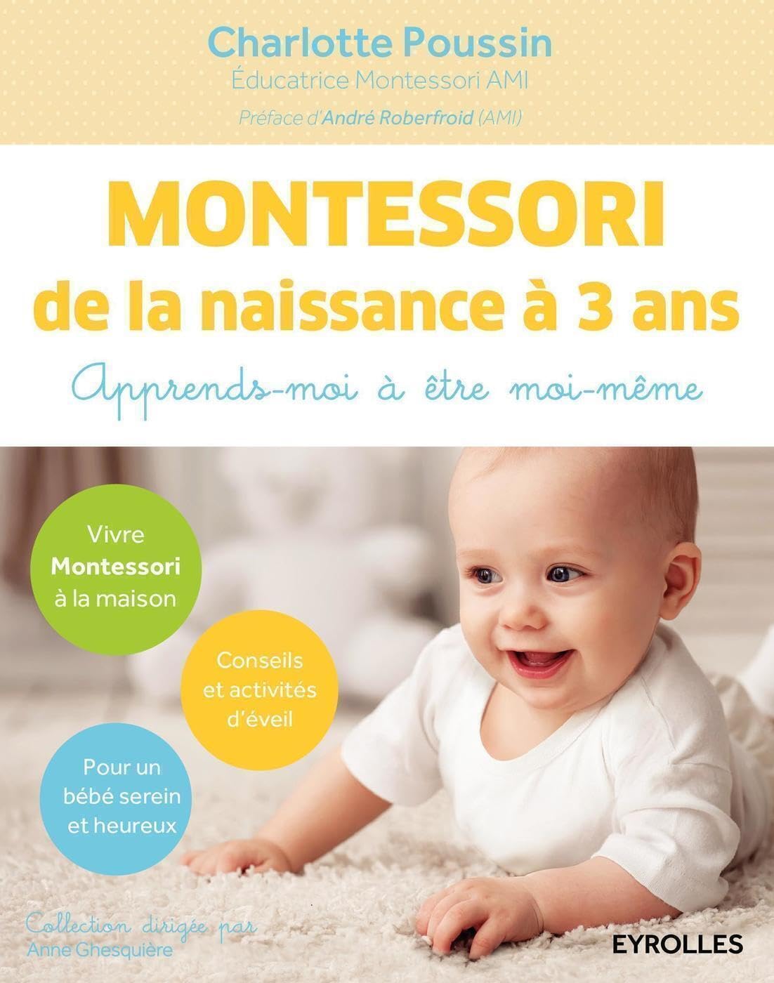 Montessori de la naissance à 3 ans: Apprends-moi à être moi-même. 9782212564266