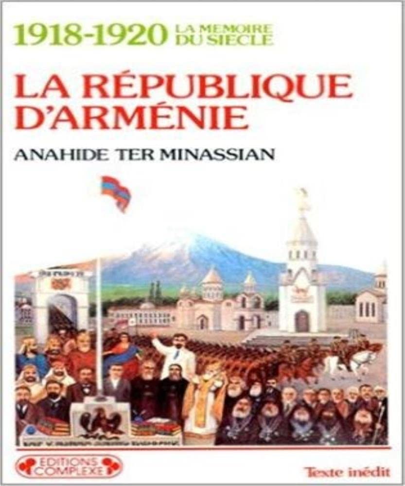 1918-1920 La République d'Arménie 9782870272800