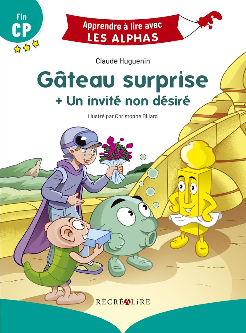 Apprendre à lire avec Les Alphas - Gateau surprise + Un invité non désiré 9782366471007