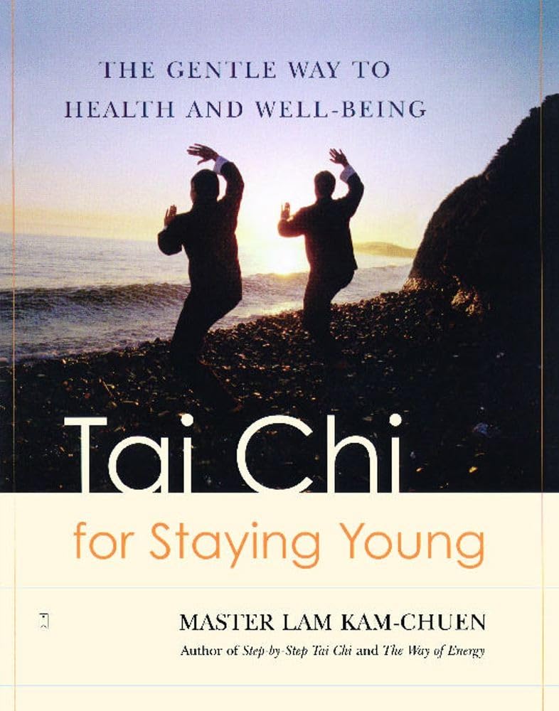 Tai Chi for Staying Young: The Gentle Way to Health and Well-Being 9780743255042