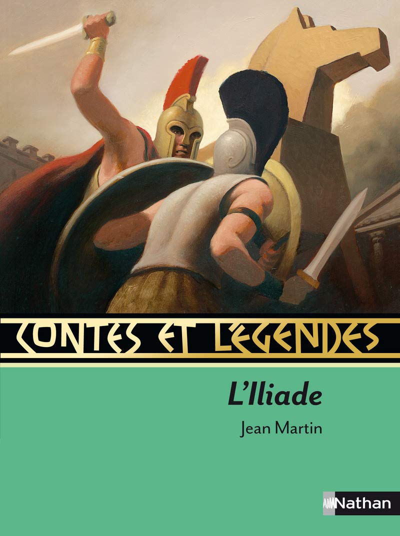 Contes et Légendes : L'Iliade 9782092527870