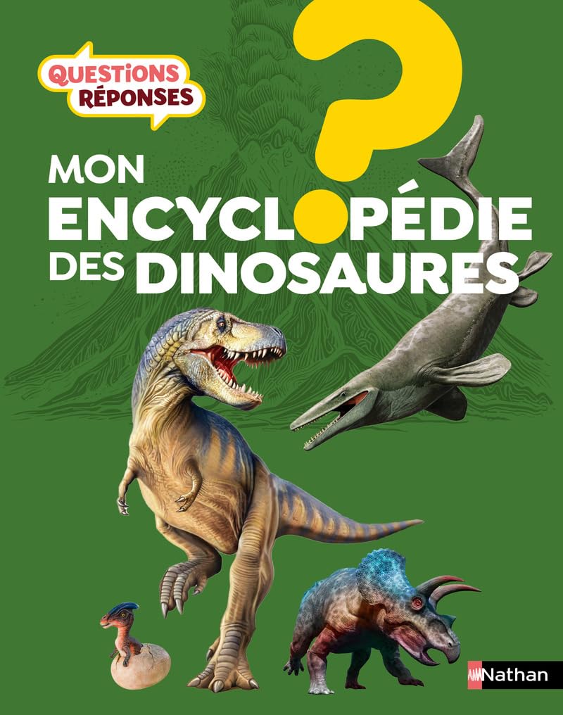 L'Encyclopédie des dinosaures - Questions/réponses - Dès 7 ans 9782092593271
