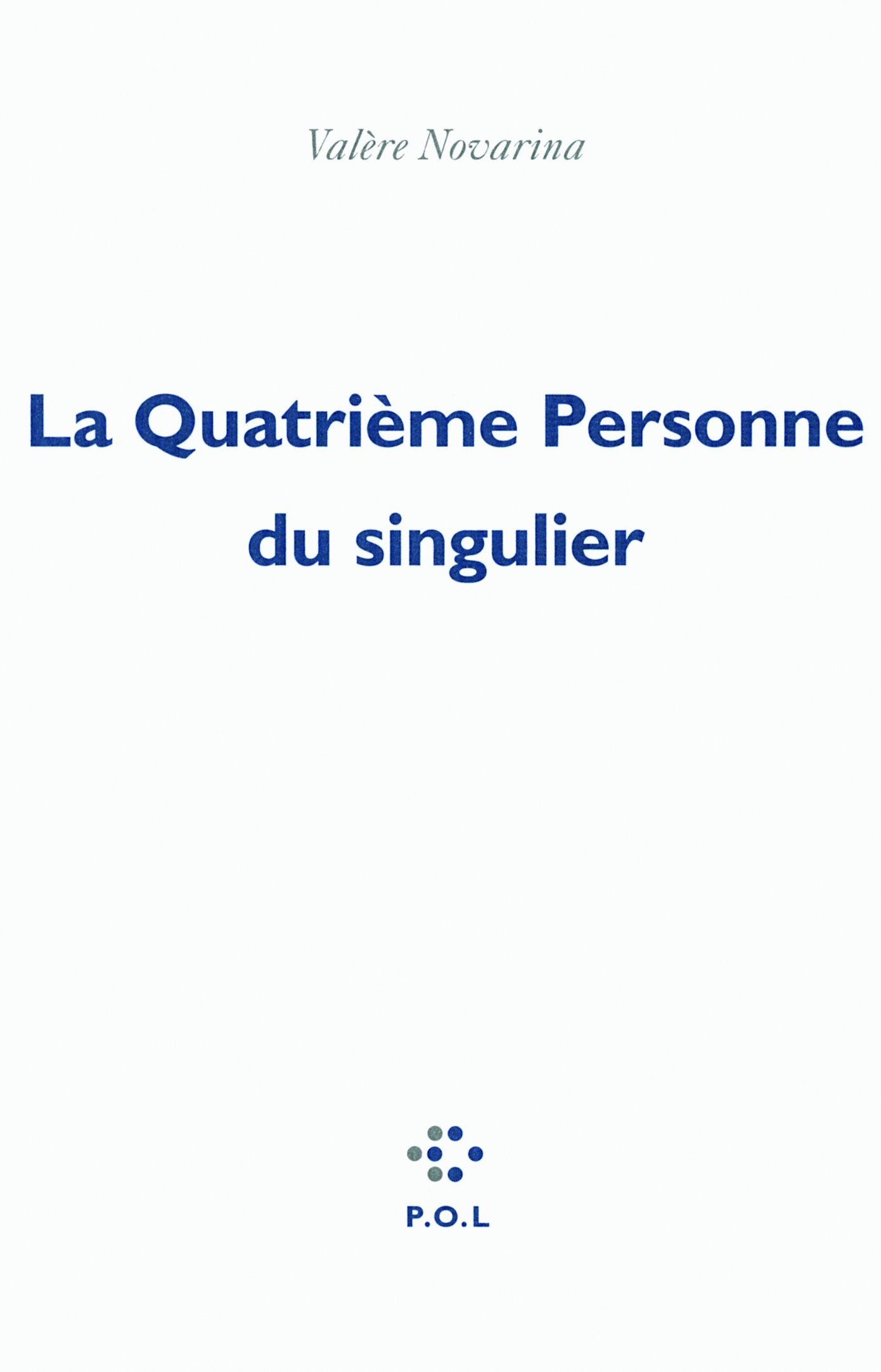 La Quatrième Personne du singulier 9782818016121