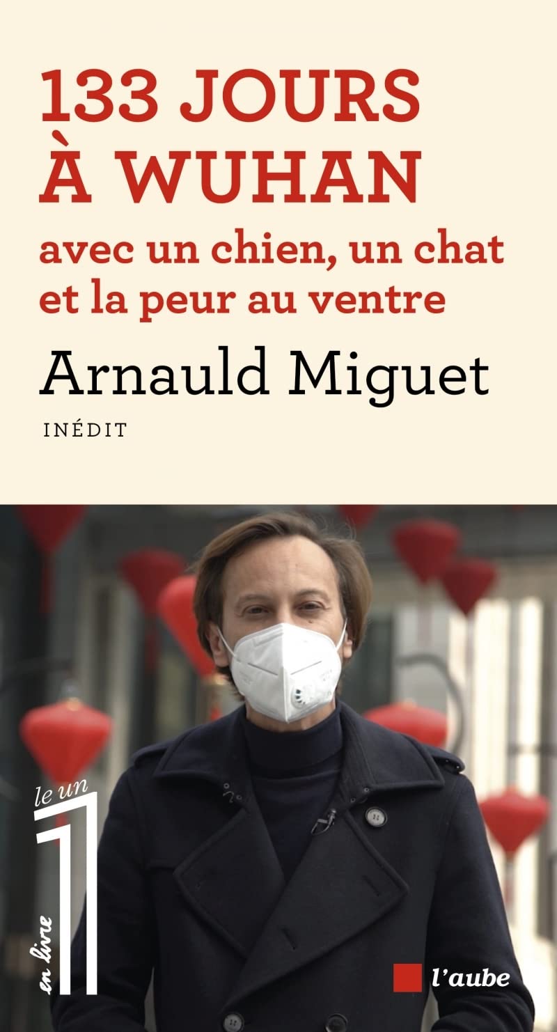 133 jours à Wuhan avec un chien, un chat et la peur au ventre 9782815943543