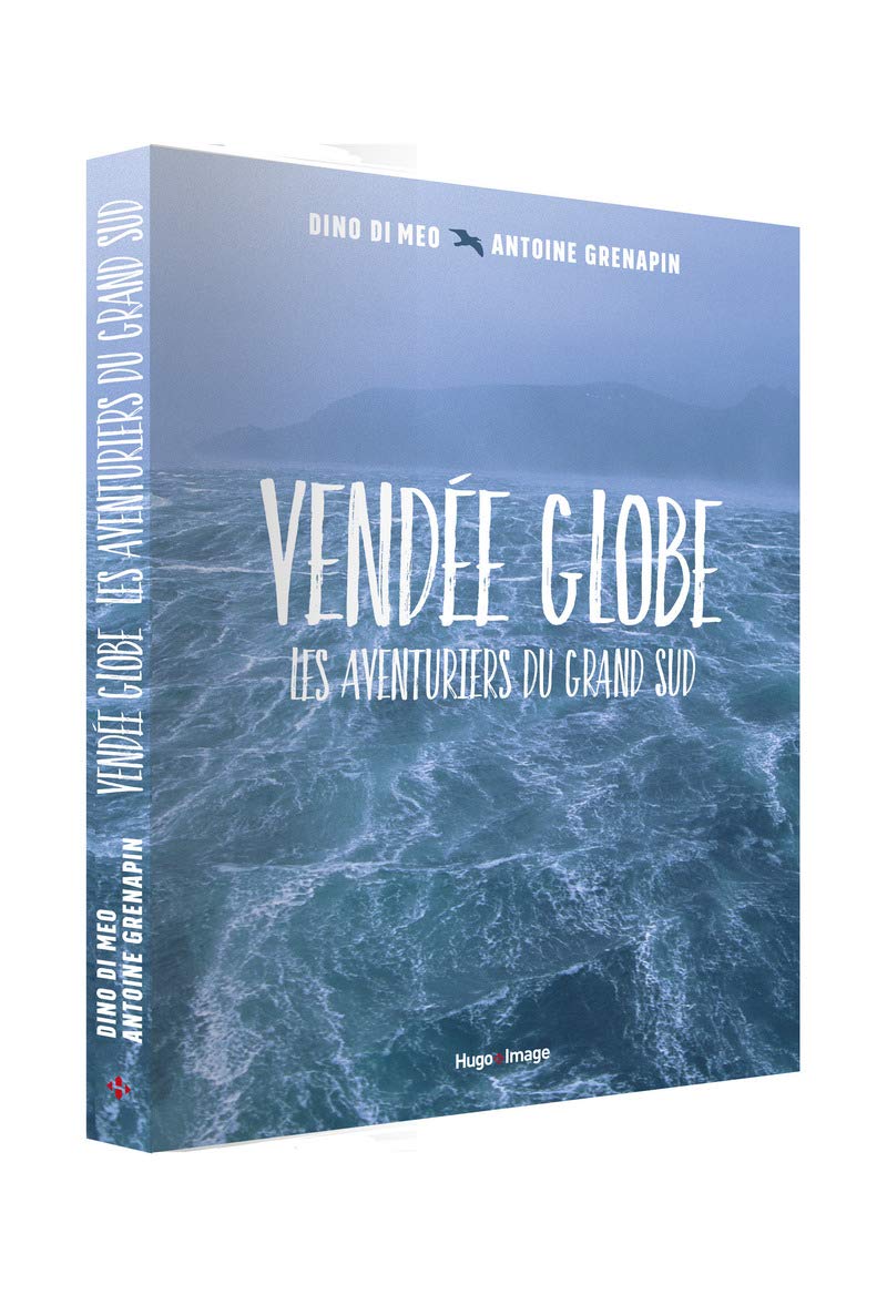 Vendée Globe - Les aventuriers du grand Sud 9782755628043