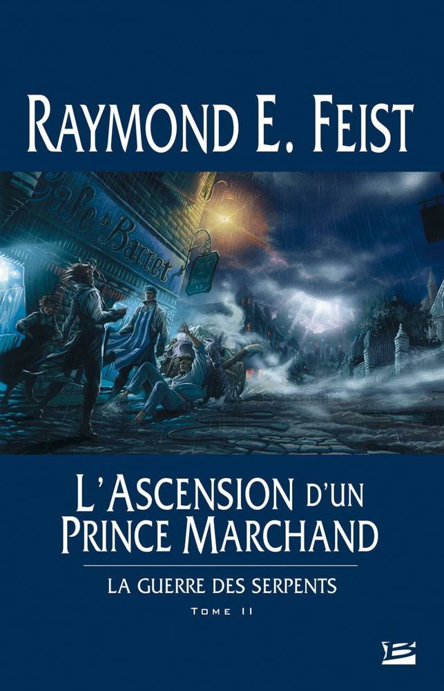 La Guerre des Serpents, tome 2 : L'Ascension d'un prince marchand 9782914370998
