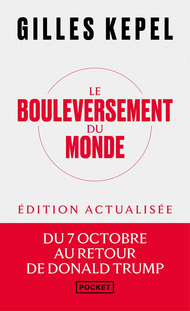 Le Bouleversement du monde, Du 7 octobre au retour de Trump, édition augmentée 9782266347112