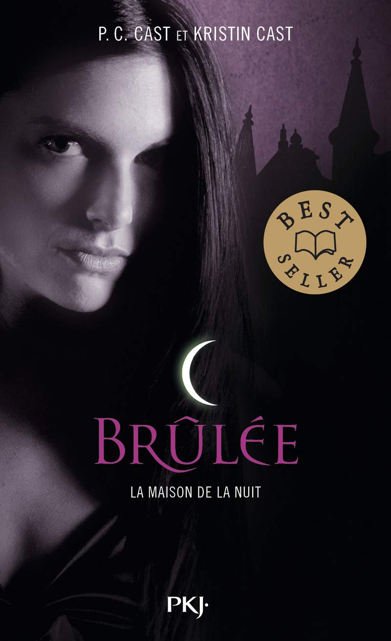 7. La Maison de la Nuit : Brûlée (7) 9782266255738