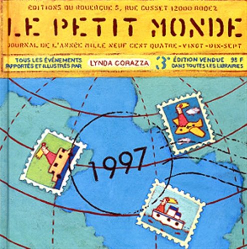 Le Petit Monde : Journal de l'année 1997 9782841560820