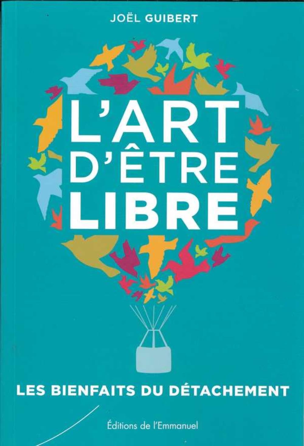 L'art d'être libre 9782353892471