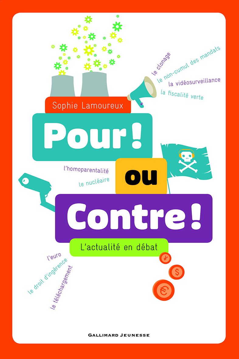 Pour ! ou Contre !: L'actualité en débat 9782070657148
