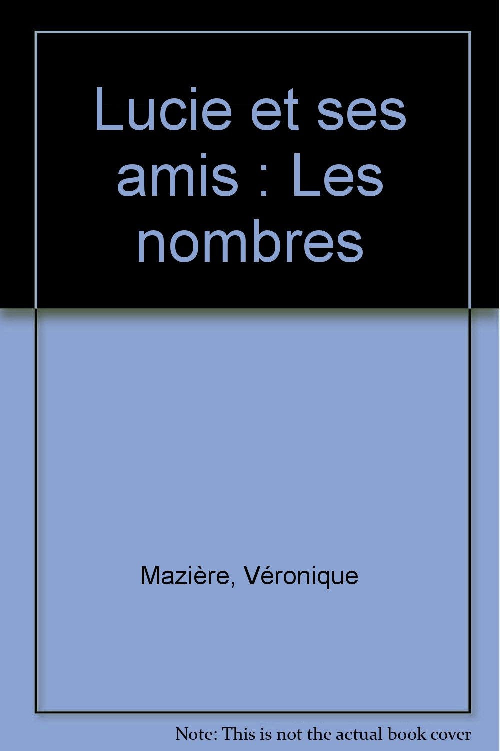 Lucie et ses amis: Les nombres 9782010195594