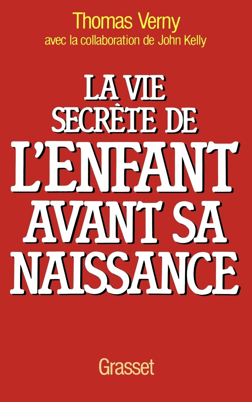 La vie secrète de l'enfant avant sa naissance 9782246269816