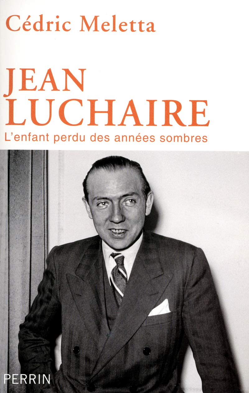 Jean Luchaire: L'enfant perdu des années sombres 9782262034375