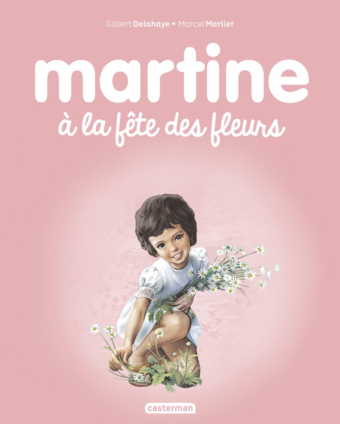 Martine à la fête des fleurs: NE2017 9782203125711