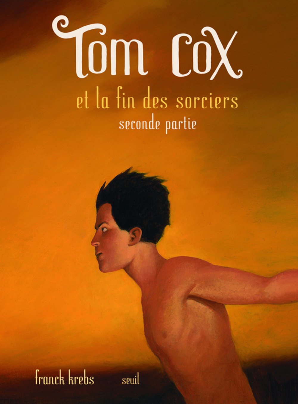 La fin des sorciers: Tome 2 9782020948425