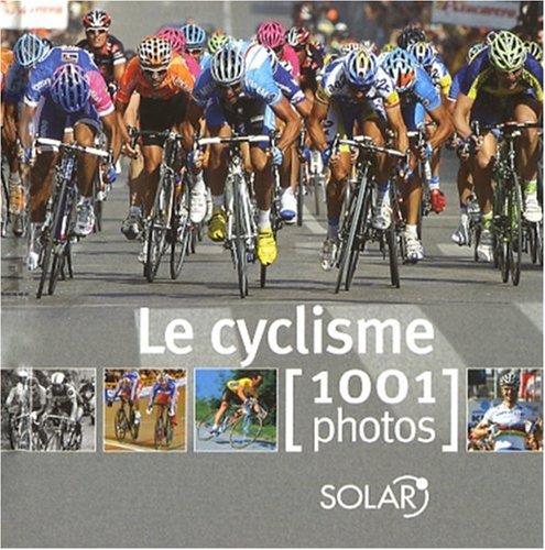 CYCLISME EN 1001 PHOTOS 9782263046339