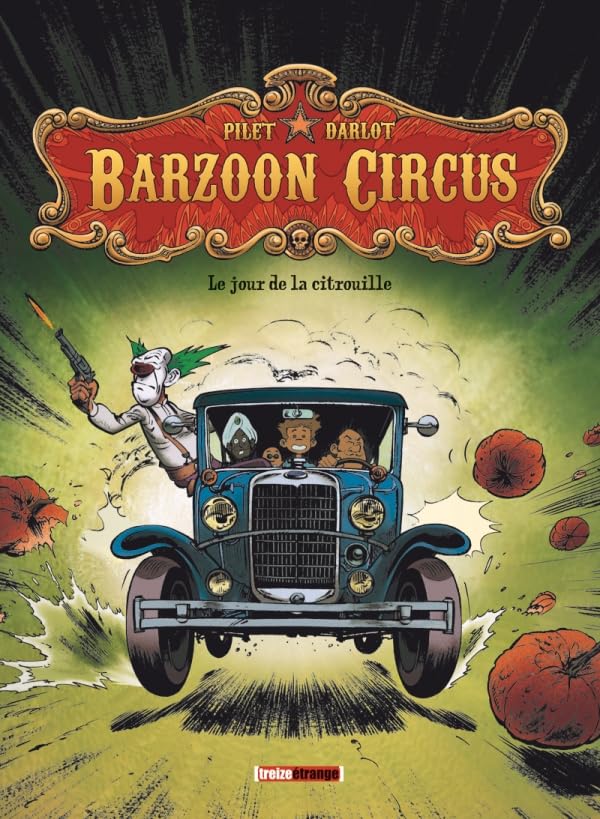 Barzoon Circus - Tome 01: Le Jour de la citrouille 9782723474009