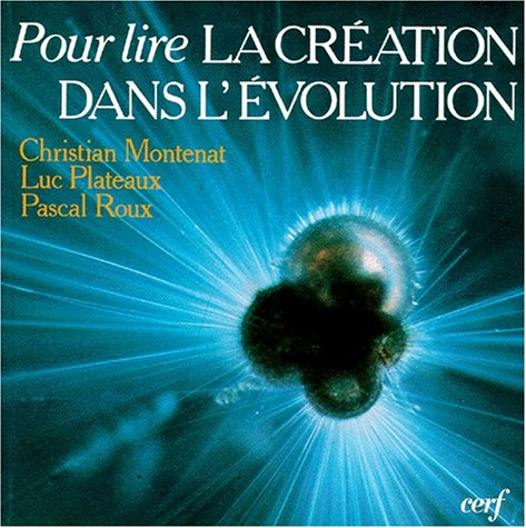 Pour lire la création dans l'évolution 9782204049924