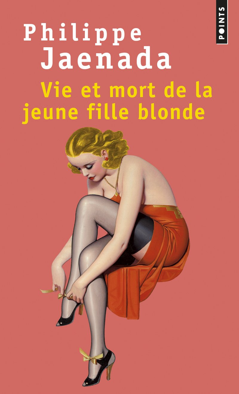 Vie et mort de la jeune fille blonde 9782757873694