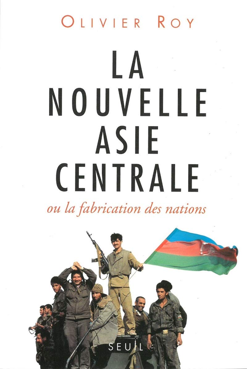 La Nouvelle Asie centrale ou la Fabrication des nations 9782020287326