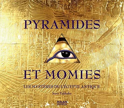 Pyramides et momies: Les mystères de l'Egypte antique 9782745928610