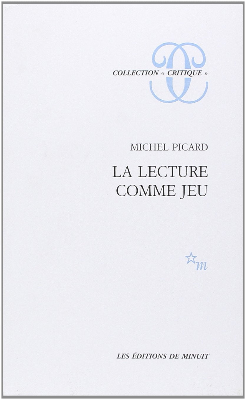 La lecture comme jeu. Essai sur la littérature 9782707310828