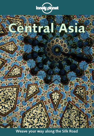Lonely Planet Central Asia 9780864426734