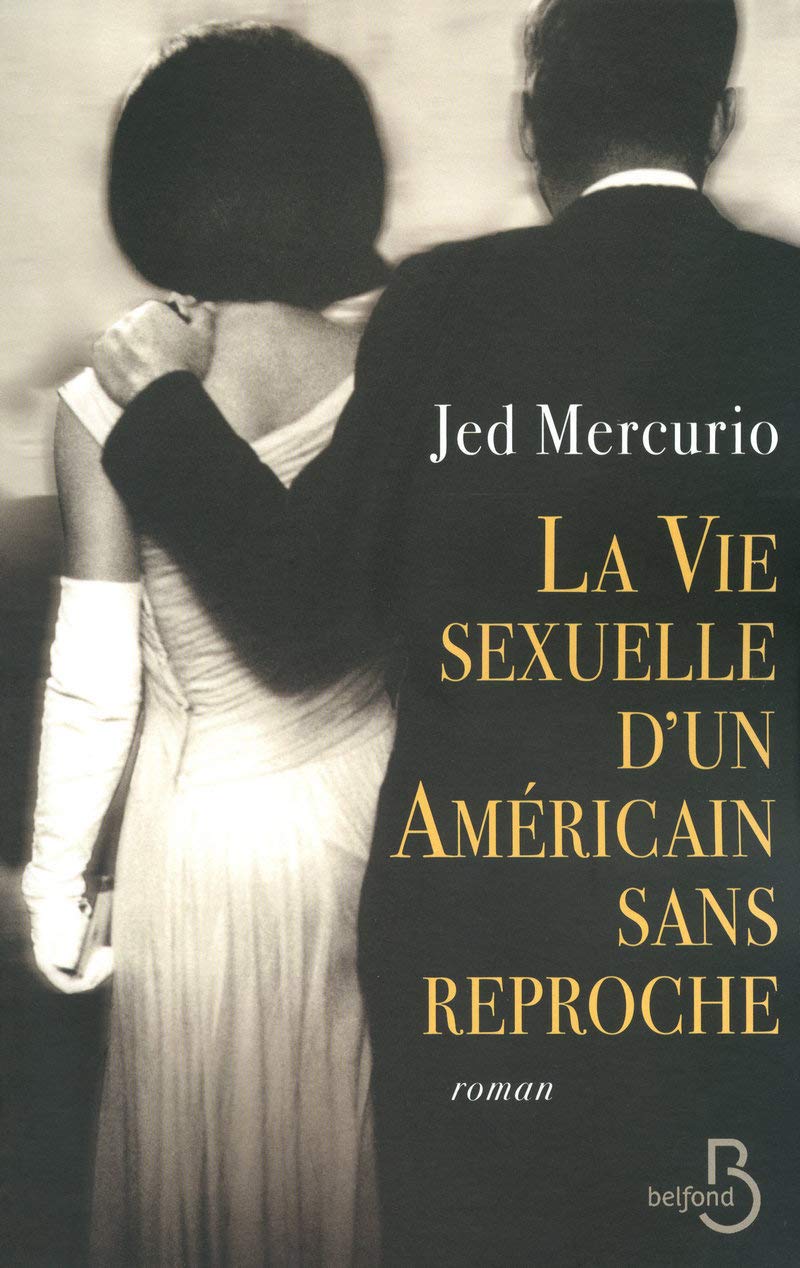La Vie sexuelle d'un Américain sans reproche 9782714446121