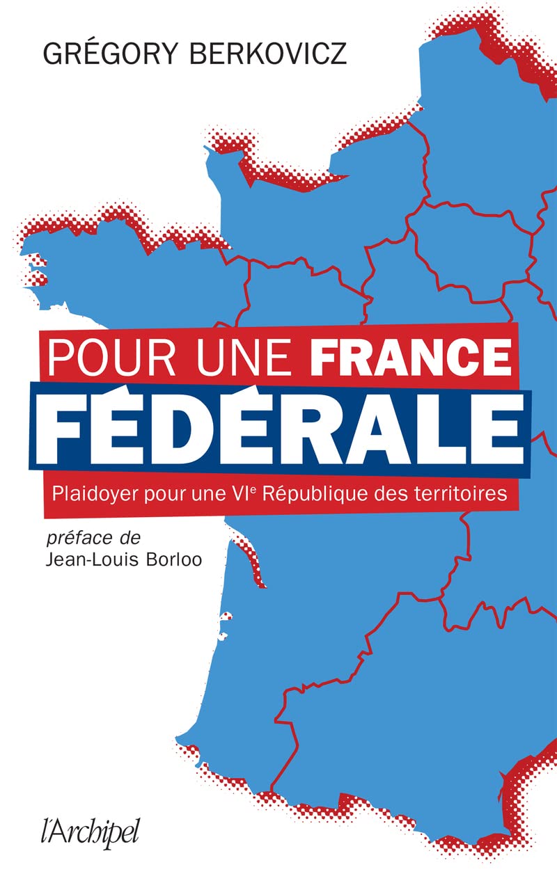 Pour une France fédérale 9782809844542