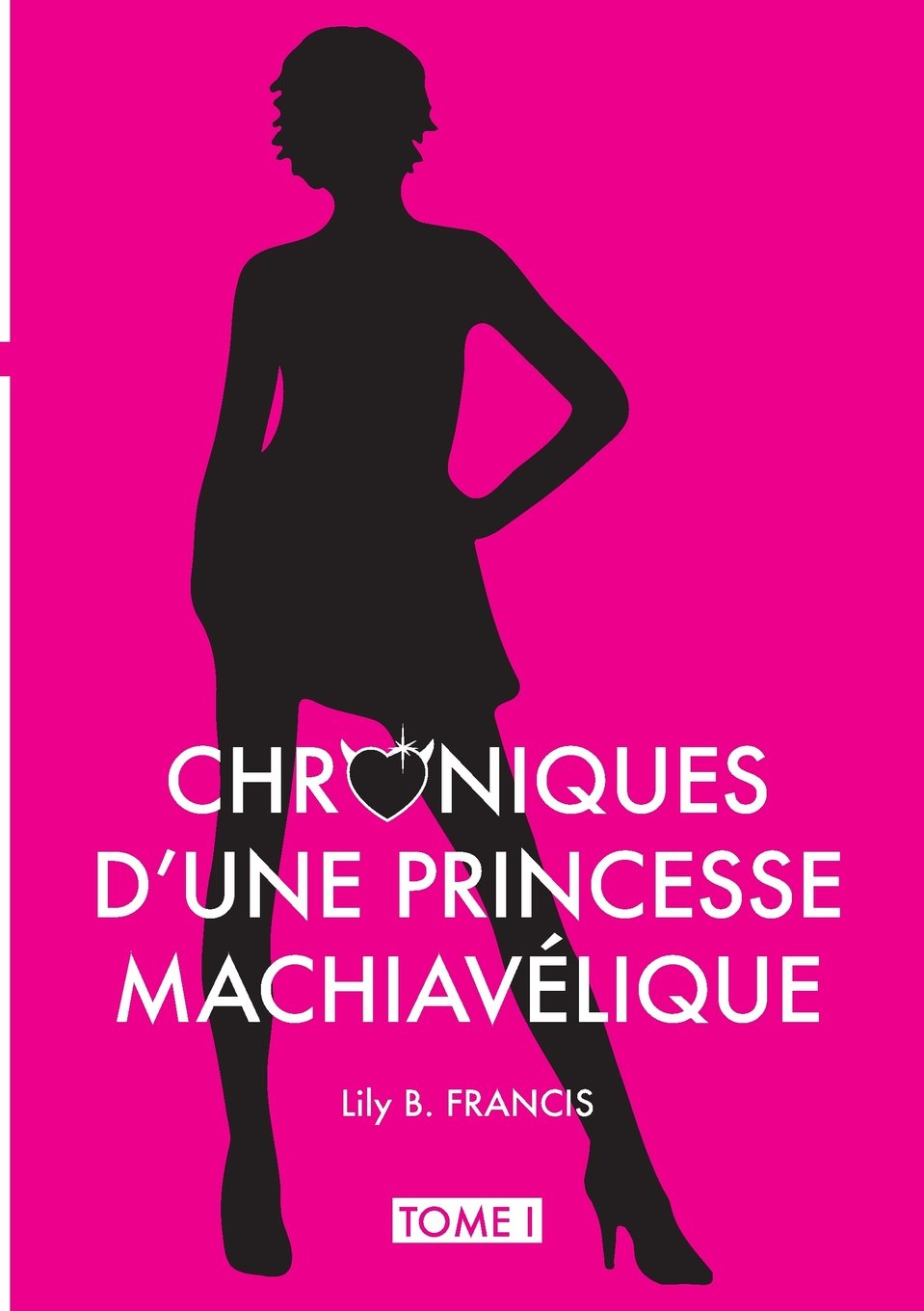 Chroniques d'une princesse machiavélique 9782322132188