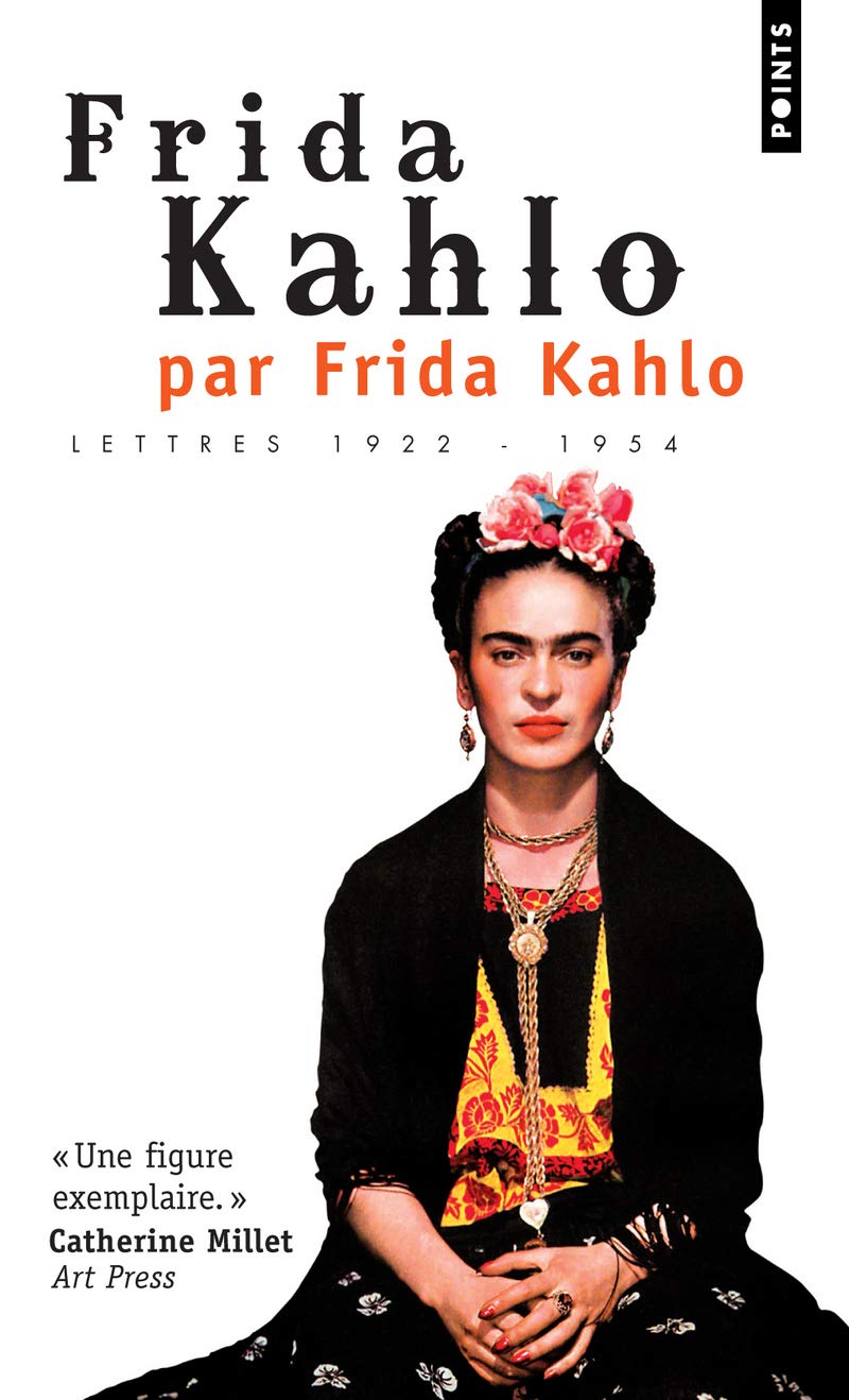 Frida Kahlo par Frida Kahlo. Lettres 1922-1954 9782757811825