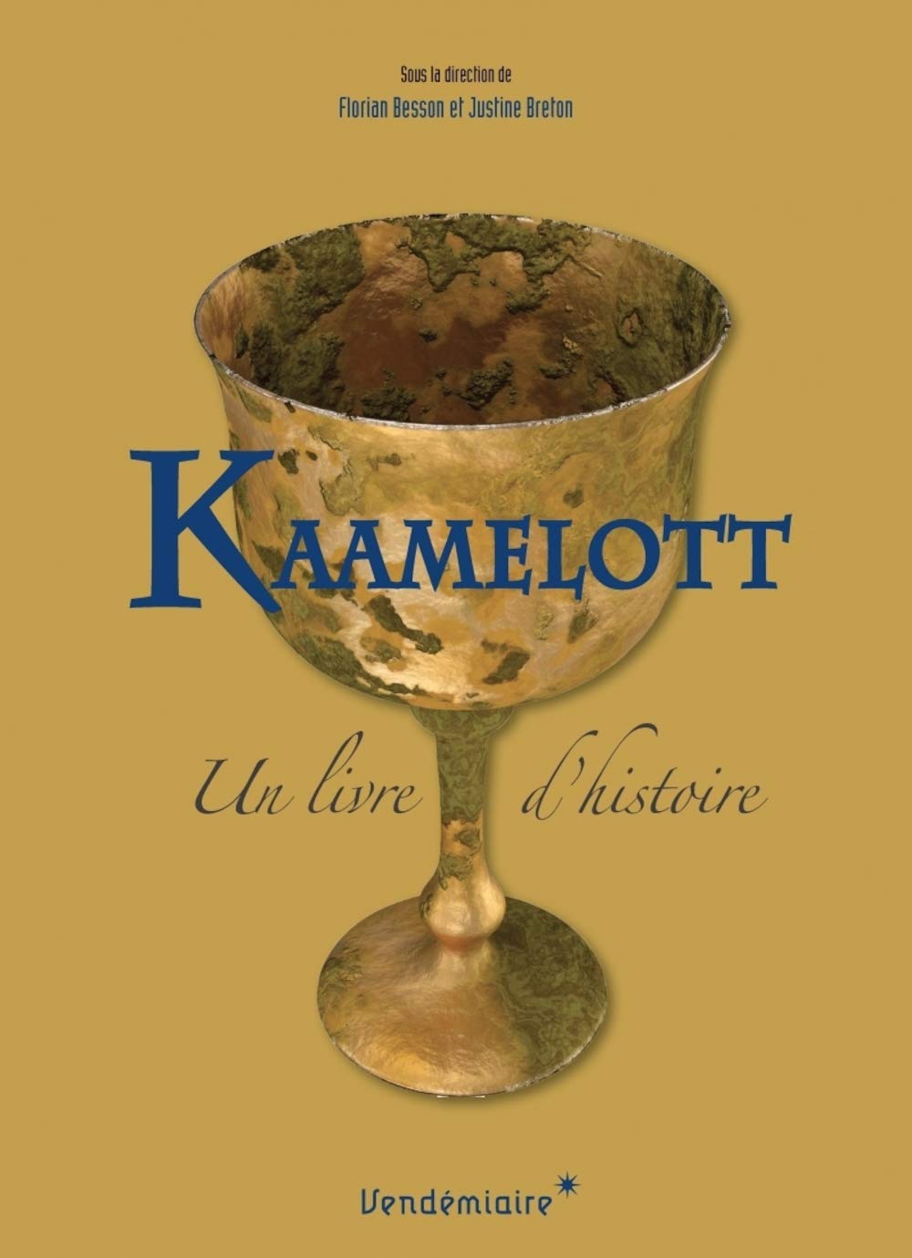 Kaamelott: Un livre d'histoire 9782363583079